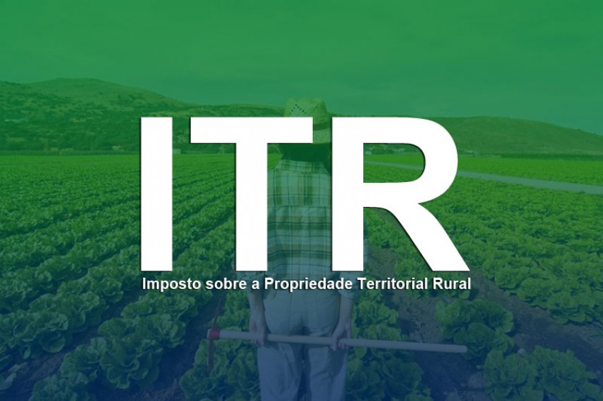 ITR 2019: quem deve declarar o Imposto Territorial Rural